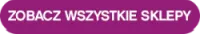 przycisk zobacz wszystkie sklepy